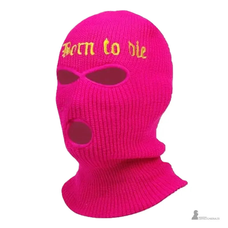 Cagoule femme fluo rose avec broderie jaune born to die en tricot épais, trois ouvertures pour yeux et bouche