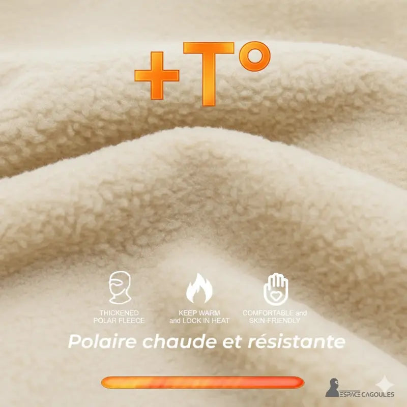 Close-up of beige fleece fabric, with icons for comfort, warmth and resistance, and the words "Polaire chaud et resistante" in French.